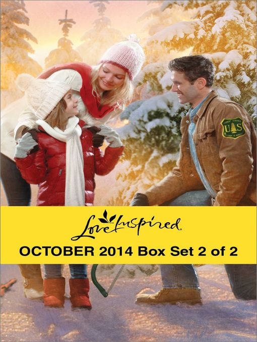 Title details for Love Inspired October 2014 - Box Set 2 of 2: Alaskan Sweethearts\The Forest Ranger's Christmas\A Home for Her Family by Janet Tronstad - Available